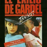 探戈，加德尔的放逐 El exilio de Gardel: Tangos