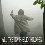 被遗忘的孩子 All the Invisible Children